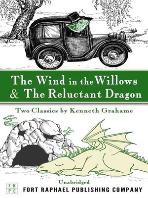 cover image of The Wind in the Willows and the Reluctant Dragon